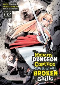 Book Cover for Modern Dungeon Capture Starting With Broken Skills (Manga) Vol. 2 by Yuuki Kimikawa