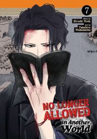 Book Cover for No Longer Allowed In Another World Vol. 7 by Hiroshi Noda