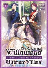 Book Cover for The Condemned Villainess Goes Back in Time and Aims to Become the Ultimate Villain (Light Novel) Vol. 1 by Bakufu Narayama