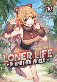 Book Cover for Loner Life in Another World (Light Novel) Vol. 10 by Shoji Goji
