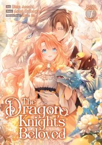 Book Cover for The Dragon Knight's Beloved (Manga) Vol. 7 by Asagi Orikawa