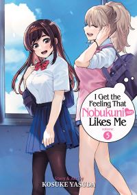 Book Cover for I Get the Feeling That Nobukuni-San Likes Me Vol. 5 by Kosuke Yasuda