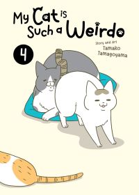 Book Cover for My Cat Is Such a Weirdo Vol. 4 by Tamako Tamagoyama