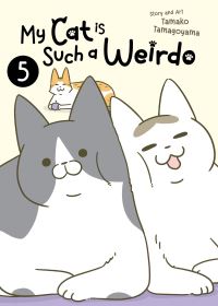 Book Cover for My Cat Is Such a Weirdo Vol. 5 by Tamako Tamagoyama