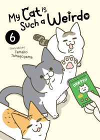 Book Cover for My Cat Is Such a Weirdo Vol. 6 by Tamako Tamagoyama