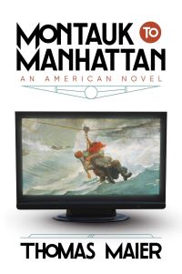 Book Cover for Montauk to Manhattan by Thomas Maier
