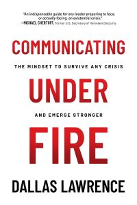 Book Cover for Communicating Under Fire by Dallas Lawrence