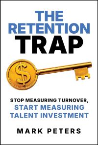 Book Cover for The Retention Trap by Mark Peters