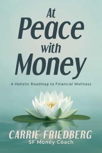 Book Cover for At Peace With Money by Carrie Friedberg