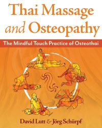 Book Cover for Thai Massage and Osteopathy by David Lutt, Jörg Schürpf