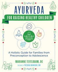 Book Cover for Ayurveda for Raising Healthy Children by Marianne Teitelbaum