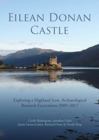 Book Cover for Eilean Donan Castle by Cecily Shakespeare, Jonathan Clark, Justin GarnerLahire, Richard D Oram, Nicola Toop