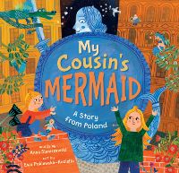 Book Cover for My Cousin's Mermaid by Anna Staniszewski