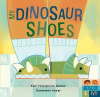 Book Cover for My Dinosaur Shoes by Eleni Tassopoulos Wehner