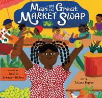 Book Cover for Mari and the Great Market Swap by Janelle SpringerWillms