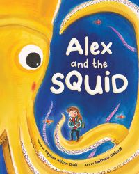 Book Cover for Alex and the Squid by Meghan Wilson Duff