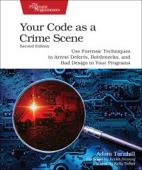 Book Cover for Your Code as a Crime Scene by Adam Tornhill