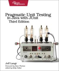 Book Cover for Pragmatic Unit Testing in Java With JUnit by Jeff Langr