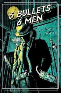 Book Cover for 5 Bullets 6 Men by Todd Black