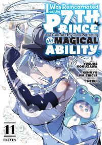 Book Cover for I Was Reincarnated as the 7th Prince So I Can Take My Time Perfecting My MagicalAbility 11 by Kenkyo na Circle, Meru
