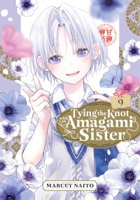 Book Cover for Tying the Knot With an Amagami Sister 9 by Marcey Naito