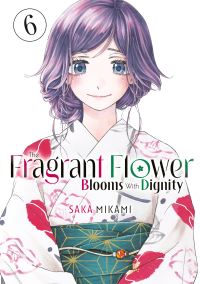 Book Cover for The Fragrant Flower Blooms With Dignity 6 by Saka Mikami