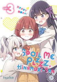 Book Cover for Spoil Me Plzzz, Hinamori-San! 3 by tsuke