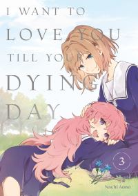 Book Cover for I Want to Love You Till Your Dying Day 3 by Nachi Aono