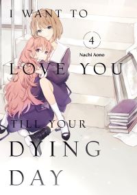 Book Cover for I Want to Love You Till Your Dying Day 4 by Nachi Aono