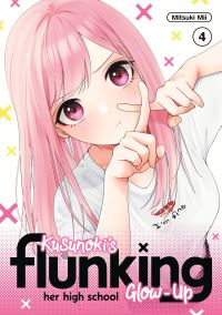 Book Cover for Kusunoki's Flunking Her High School Glow-Up 4 by Mitsuki Mii