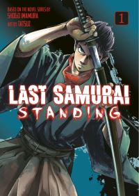 Book Cover for Last Samurai Standing 1 by Shogo Imamura