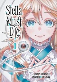 Book Cover for Stella Must Die 1 by Yasunori Mitsunaga