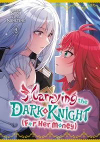 Book Cover for Marrying the Dark Knight (For Her Money) 2 by Sometime