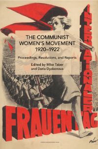 Book Cover for The Communist Women's Movement, 1920-1922 by Mike Taber, Daria Dyakonova