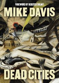 Book Cover for Dead Cities, and Other Tales by Mike Davis