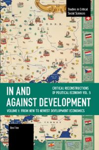 Book Cover for In and Against Development by Ben Fine