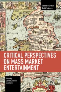 Book Cover for Critical Perspectives on Mass Market Entertainment by Dimitra Laurence Larochelle
