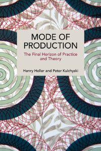 Book Cover for Mode of Production by Henry Heller, Peter Kulchyski