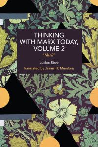 Book Cover for Thinking With Marx Today, Volume 2 by Lucien Sève