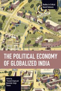 Book Cover for The Political Economy of Globalized India by Paramjit Singh, Balwinder Singh Tiwana