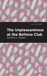 Book Cover for The Unpleasantness at the Bellona Club by Dorothy L Sayers
