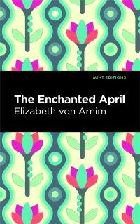 Book Cover for The Enchanted April by Elizabeth von Arnim