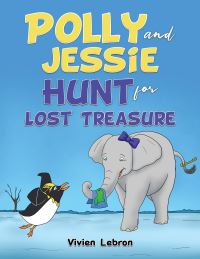 Book Cover for Polly and Jessie Hunt for Lost Treasure by Vivien Lebron