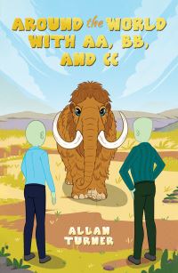 Book Cover for Around the World With AA, BB, and CC by Allan Turner