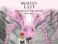 Book Cover for Martita and the Last of the Muldoon Dragons by Stephanie Rivera