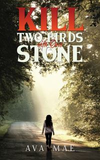 Book Cover for Kill Two Birds With One Stone by Ava Mae