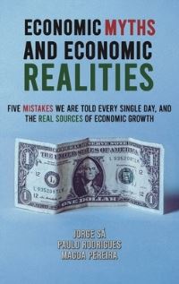 Book Cover for Economic Myths and Economic Realities by Jorge Sá