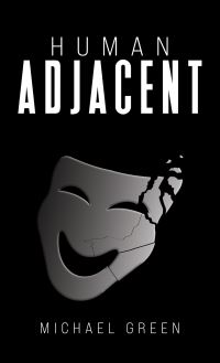 Book Cover for Human Adjacent by Michael Green
