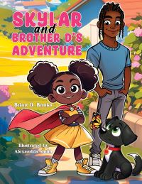 Book Cover for Skylar and Brother D's Adventure by Brian D Banks