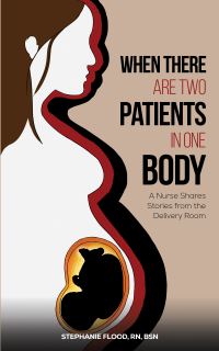 Book Cover for When There Are Two Patients in One Body by Stephanie Flood